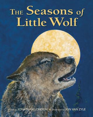 The Seasons of Little Wolf - Jonathan  London 