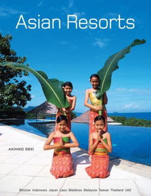 Asian Resorts - Akihiko Seki 