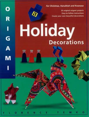 Origami Holiday Decorations - Florence Temko 
