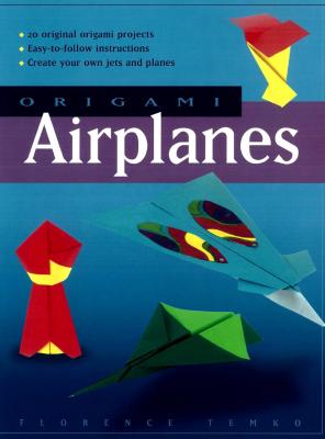 Origami Airplanes - Florence Temko 