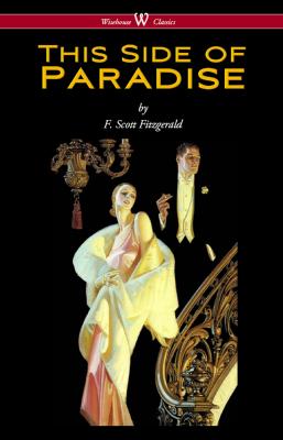 This Side of Paradise (Wisehouse Classics Edition) - F. Scott Fitzgerald 