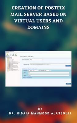 Creation of Postfix Mail Server Based on Virtual Users and Domains - Dr. Hidaia Mahmood Alassouli 