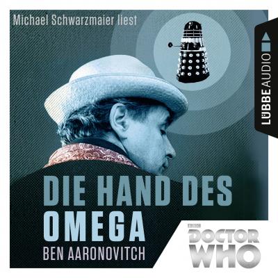 Die Hand des Omega - Doctor Who Romane 1 (Gekürzt) - Ben  Aaronovitch 