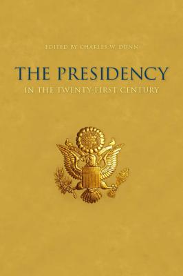 The Presidency in the Twenty-first Century - Отсутствует 