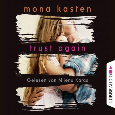Trust Again - Again-Reihe 2 (Gekürzt) - Mona Kasten 