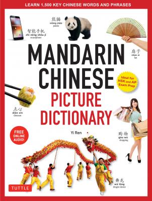 Mandarin Chinese Picture Dictionary - Yi  Ren Tuttle Picture Dictionary