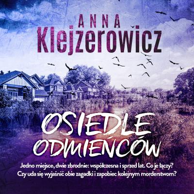 Osiedle odmieńców - Anna Klejzerowicz 