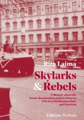 Skylarks and Rebels - Rita Laima 