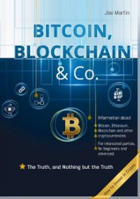 Bitcoin, Blockchain & Co. - Joe Martin 