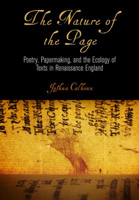 The Nature of the Page - Joshua Calhoun Material Texts