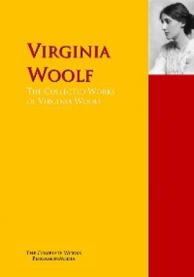 The Collected Works of Virginia Woolf - Virginia Woolf 