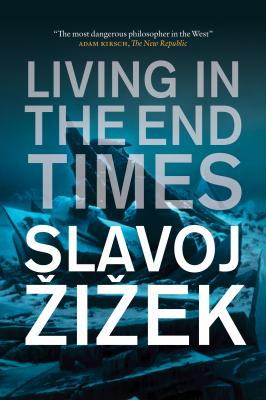 Living in the End Times - Slavoj Žižek 