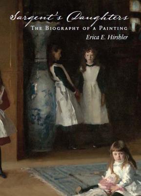 Sargent's Daughters - Erica E. Hirshler 