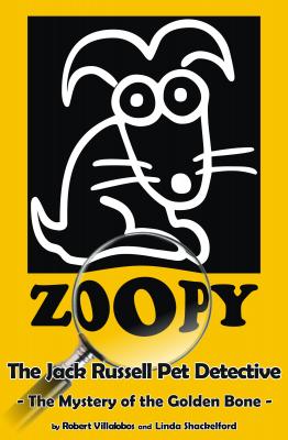 Zoopy The Jack Russell Pet Detective - Robert Villalobos 