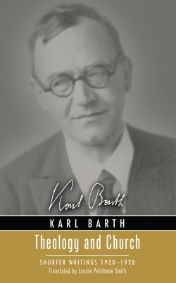 Theology and Church - Karl Barth 