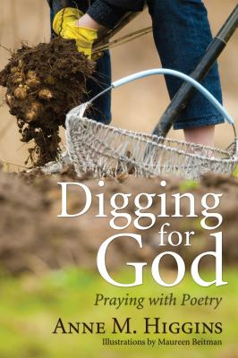 Digging for God - Anne Higgins 20100805