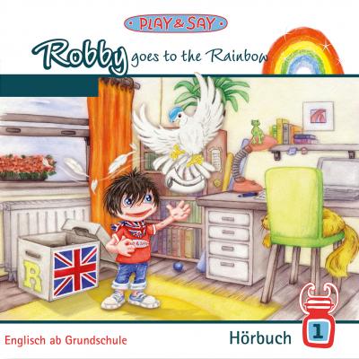 Robby Goes to the Rainbow - Fiona Stöber 