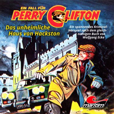 Perry Clifton, Folge 4: Das unheimliche Haus von Hackston - Wolfgang Ecke 