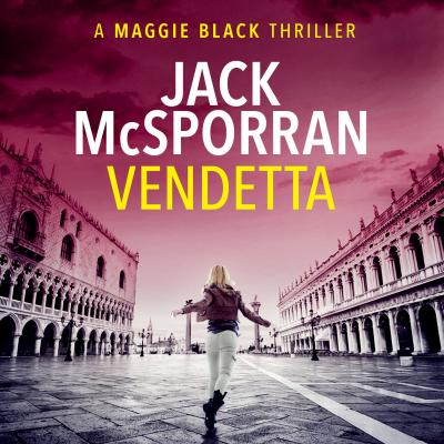 Vendetta - Maggie Black Case Files, Book 1 (Unabridged) - Jack McSporran 