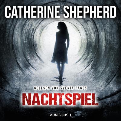 Nachtspiel - Ein Julia Schwarz-Thriller (Ungekürzt) - Catherine Shepherd 
