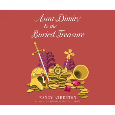 Aunt Dimity and the Buried Treasure (Unabridged) - Nancy  Atherton 