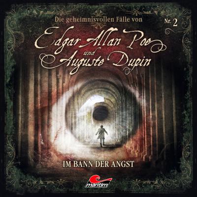 Edgar Allan Poe & Auguste Dupin, Folge 2: Im Bann der Angst - Markus Duschek 