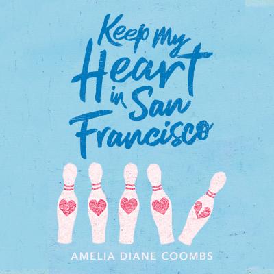 Keep My Heart In San Francisco (Unabridged) - Amelia Diane Coombs 