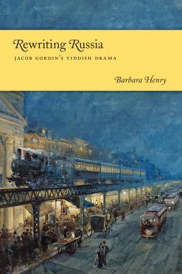 Rewriting Russia - Barbara J. Henry Modern Language Initiative Books
