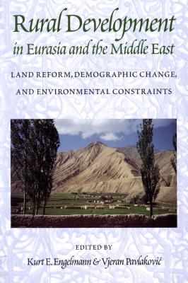Rural Development in Eurasia and the Middle East - Kurt Engelmann 
