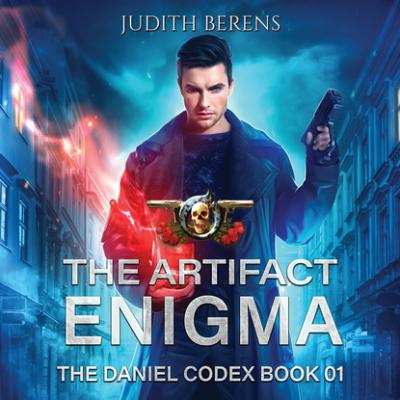 The Artifact Enigma - The Daniel Codex, Book 1 (Unabridged) - Judith Berens 