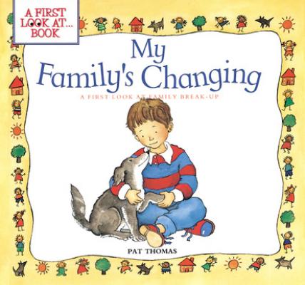 My Family's Changing - Pat Thomas A First Look At...Series