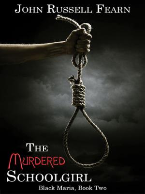 The Murdered Schoolgirl: A Classic Crime Novel - John Russell Fearn 