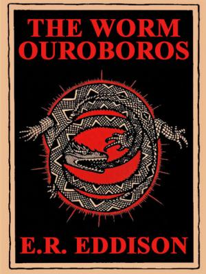 The Worm Ouroboros - E.R. Eddison 