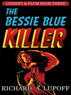 The Bessie Blue Killer - Richard A. Lupoff 