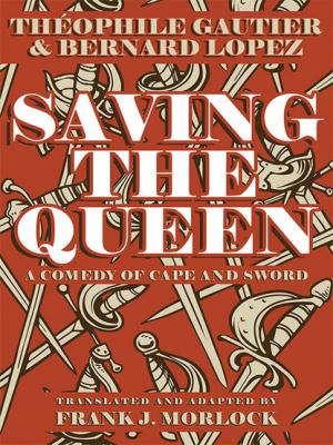 Saving the Queen - Theophile Gautier 