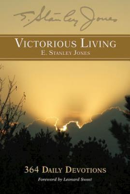 Victorious Living - E. Stanley Jones 