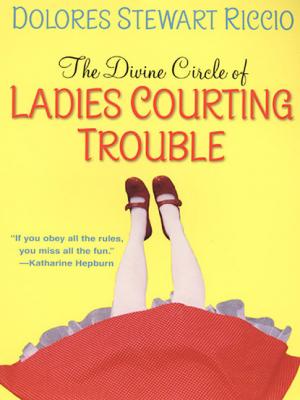 Ladies Courting Trouble - Dolores Stewart Riccio Cass Shipton