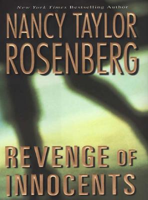 Revenge Of Innocents - Nancy Taylor Rosenberg 
