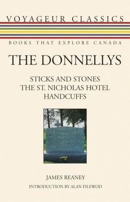 The Donnellys - James Reaney Voyageur Classics