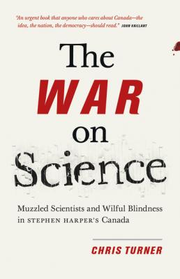 The War on Science - Chris  Turner 