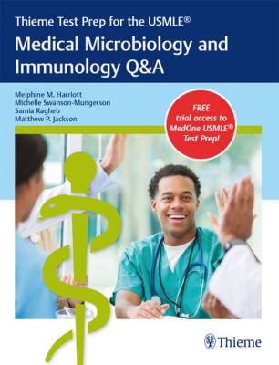 Thieme Test Prep for the USMLE®: Medical Microbiology and Immunology Q&A - Melphine M. Harriott 