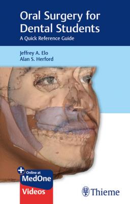 Oral Surgery for Dental Students - Jeffrey A. Elo 