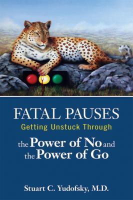 Fatal Pauses - Stuart C. Yudofsky 
