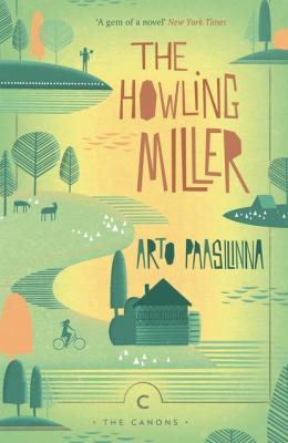 The Howling Miller - Arto  Paasilinna Canons