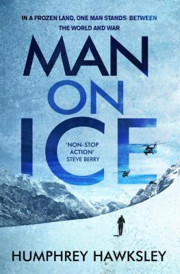 Man on Ice - Humphrey  Hawksley Rake Ozenna thrillers
