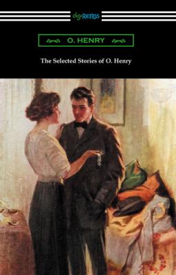The Selected Stories of O. Henry - O. Henry 