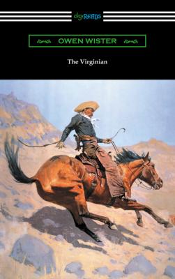 The Virginian (with an Introduction by Struthers Burt) - Owen  Wister 