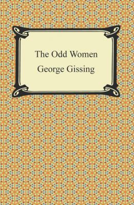 The Odd Women - George Gissing 