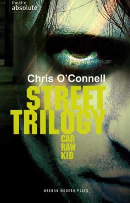 Street Trilogy - Chris  O'Connell 