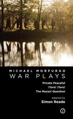 Morpurgo: War Plays - Michael Morpurgo 